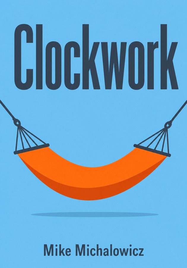Capa do livro Clockwork, de Mike Michalowicz — resumo e resenha crítica no 12min
