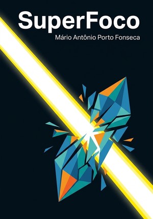Portada del libro SuperFoco, de Mário Antônio Porto Fonseca — resumen crítico y reseña en 12min