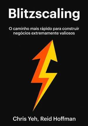 Capa do livro Blitzscaling, de Chris Yeh & Reid Hoffman — resumo e resenha crítica no 12min
