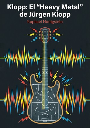 Portada del libro Klopp: El "Heavy Metal" de Jürgen Klopp, de Raphael Honigstein — resumen crítico y reseña en 12min