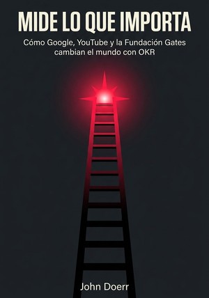 Portada del libro Mide lo que importa, de John Doerr — resumen crítico y reseña en 12min