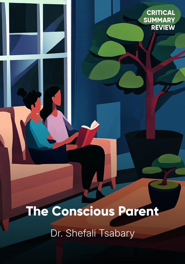 Book cover of The Conscious Parent by Dr. Shefali Tsabary — critical summary review on 12min