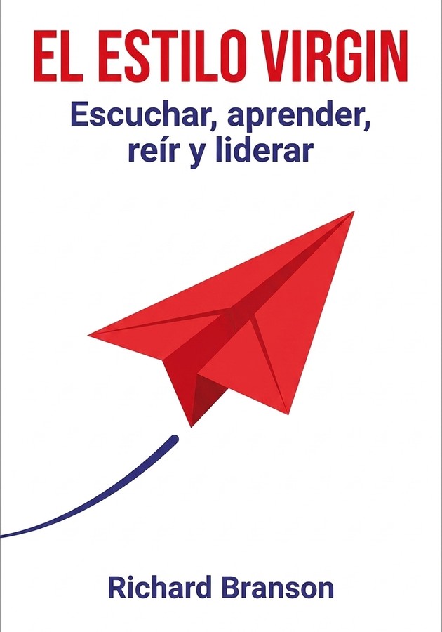 Portada del libro El Estilo Virgin, de Richard Branson — resumen crítico y reseña en 12min
