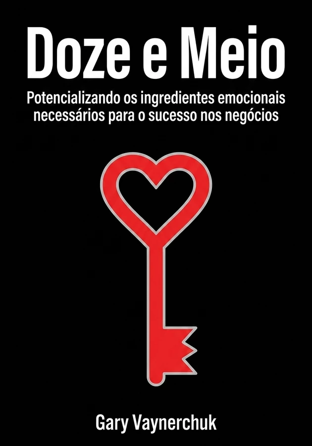 Capa do livro Doze e Meio, de Gary Vaynerchuk — resumo e resenha crítica no 12min