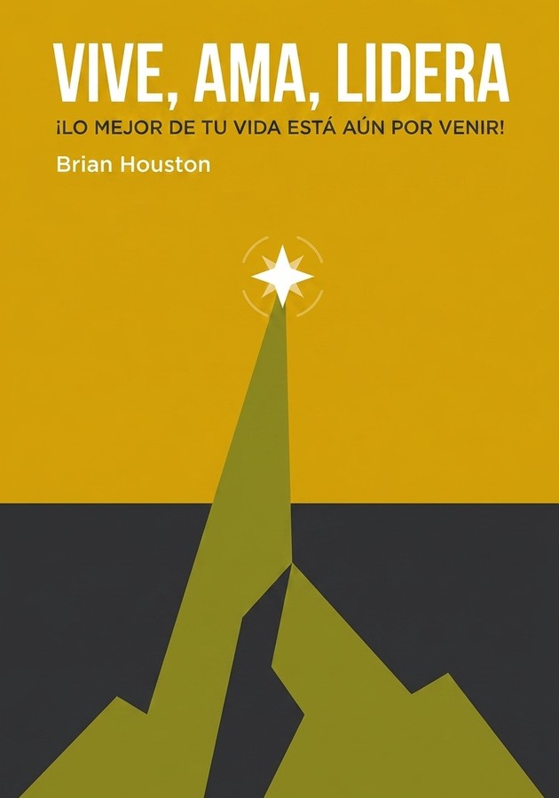 Portada del libro Vive, Ama, Lidera, de Brian Houston — resumen crítico y reseña en 12min
