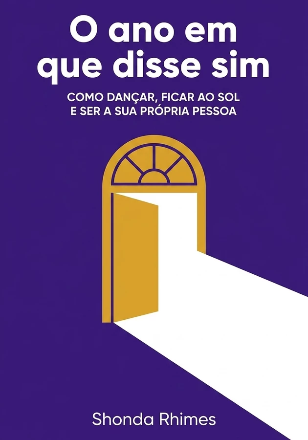Capa do livro O ano em que disse sim, de Shonda Rhimes — resumo e resenha crítica no 12min