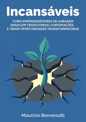 Capa do livro Incansáveis, de Maurício Benvenutti — resumo e resenha crítica no 12min