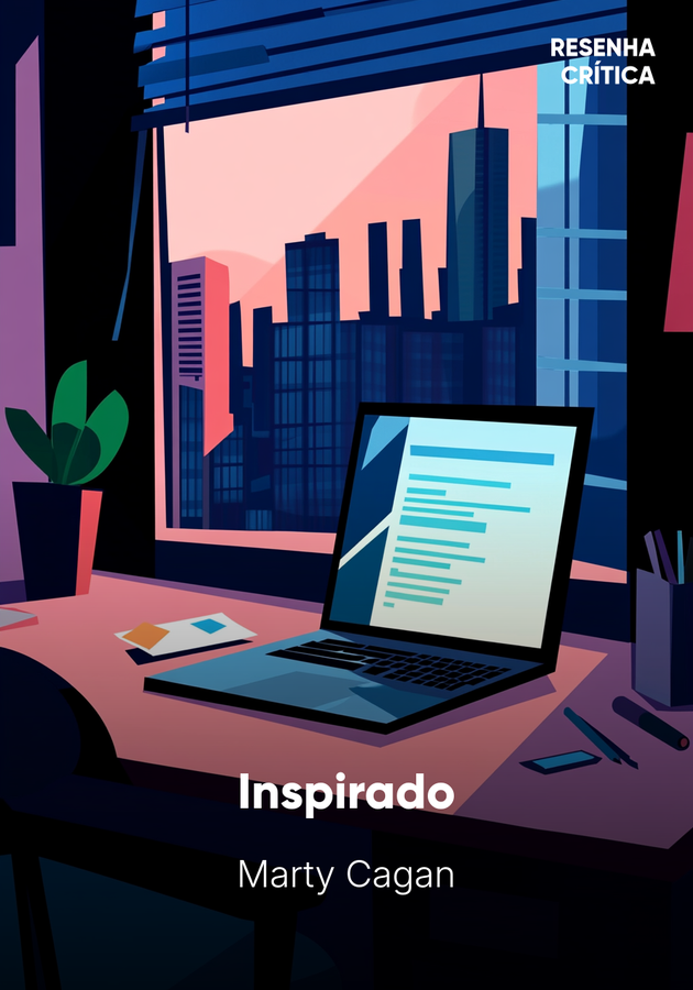 Capa do livro Inspirado, de Marty Cagan — resumo e resenha crítica no 12min