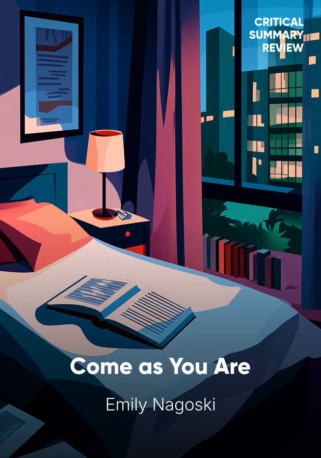 Book cover of Come as You Are by Emily Nagoski — critical summary review on 12min