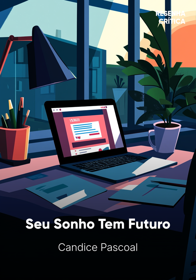 Capa do livro Seu Sonho Tem Futuro, de Candice Pascoal — resumo e resenha crítica no 12min