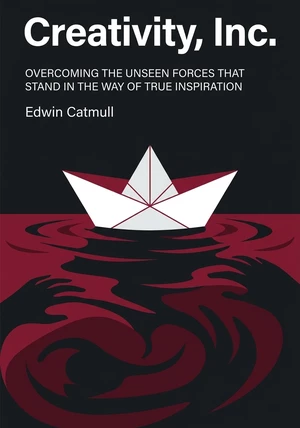 Book cover of Creativity, Inc. by Edwin Catmull — critical summary review on 12min