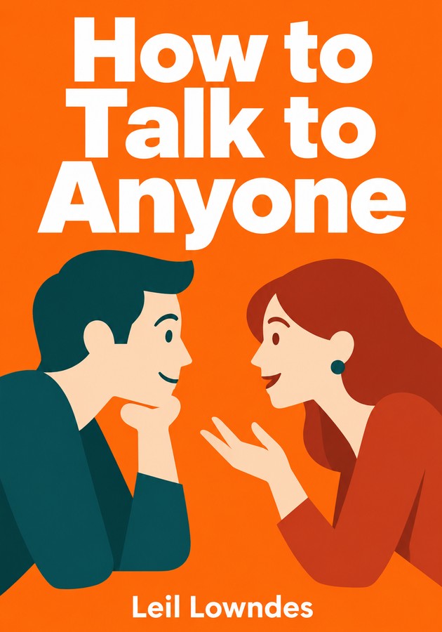 Book cover of How to Talk to Anyone by Leil Lowndes — critical summary review on 12min