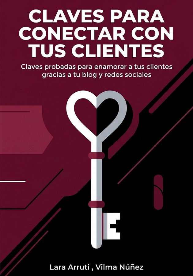 Portada del libro Claves para Conectar con Tus Clientes, de Lara Arruti  &  Vilma Núñez — resumen crítico y reseña en 12min