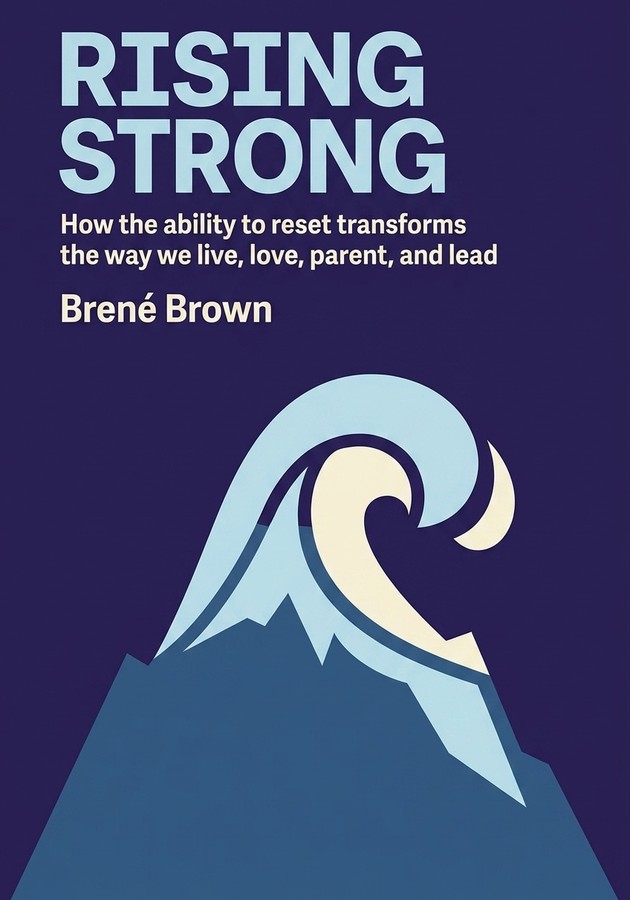 Book cover of Rising Strong by Brené Brown — critical summary review on 12min