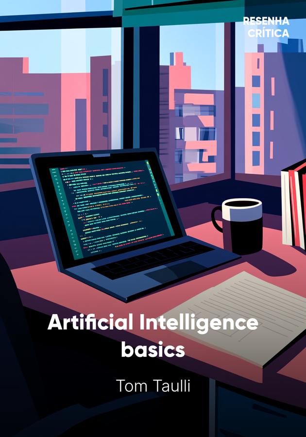 Capa do livro Artificial Intelligence basics, de Tom Taulli — resumo e resenha crítica no 12min