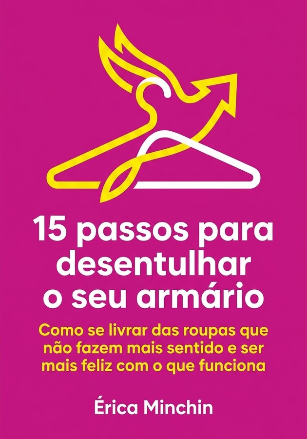 Capa do livro 15 passos para desentulhar o seu armário, de Érica Minchin — resumo e resenha crítica no 12min