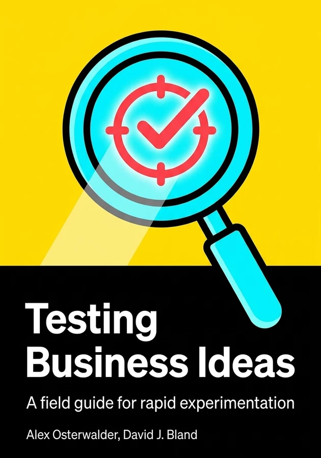 Book cover of Testing Business Ideas by Alex Osterwalder — critical summary review on 12min
