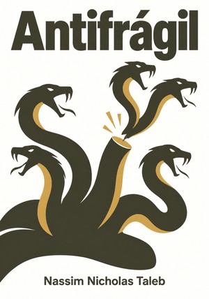 Portada del libro Antifrágil, de Nassim Nicholas Taleb — resumen crítico y reseña en 12min