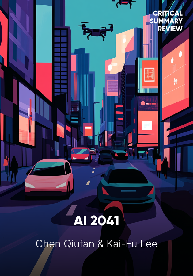 Book cover of AI 2041 by Kai-Fu Lee & Chen Qiufan — critical summary review on 12min