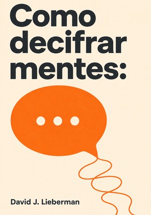 Capa do livro Como decifrar mentes, de  — resumo e resenha crítica no 12min