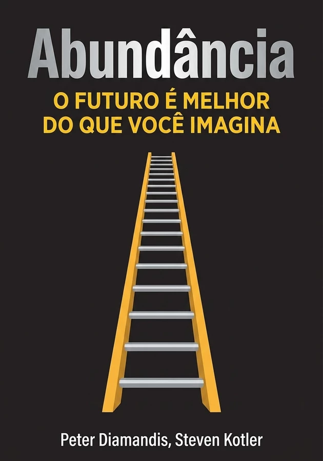 Capa do livro Abundância, de Peter Diamandis — resumo e resenha crítica no 12min