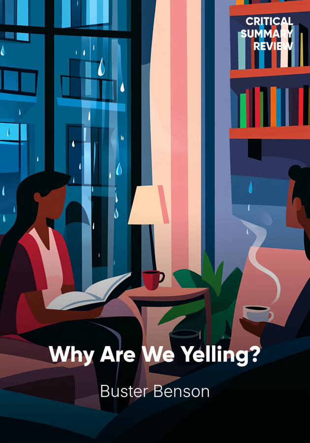 Book cover of Why Are We Yelling? by Buster Benson — critical summary review on 12min