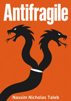 Book cover of Antifragile by Nassim Nicholas Taleb — critical summary review on 12min