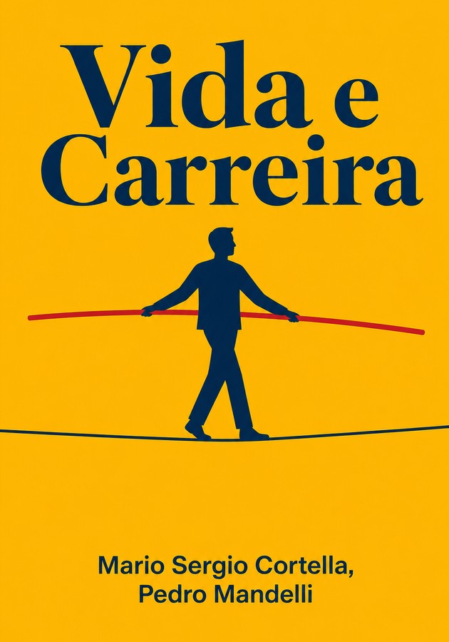 Capa do livro Vida e Carreira, de Mario Sergio Cortella & Pedro Mandelli — resumo e resenha crítica no 12min