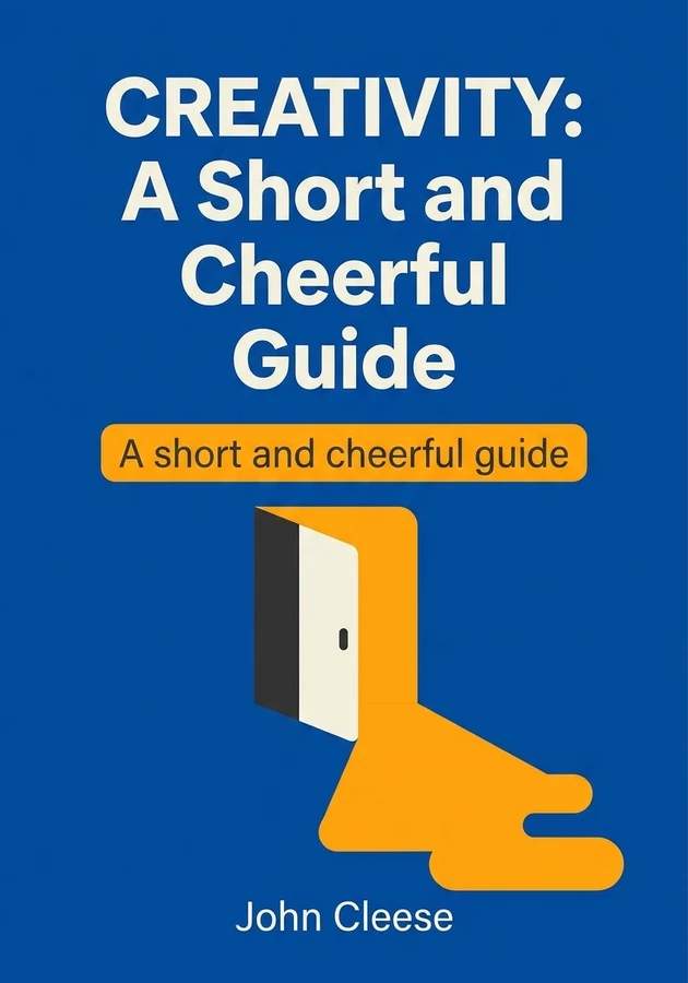 Book cover of Creativity: A Short and Cheerful Guide by John Cleese — critical summary review on 12min
