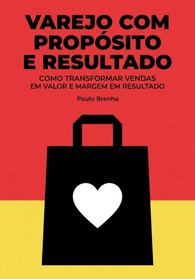 Capa do livro Varejo com propósito e resultado, de Paulo Brenha — resumo e resenha crítica no 12min