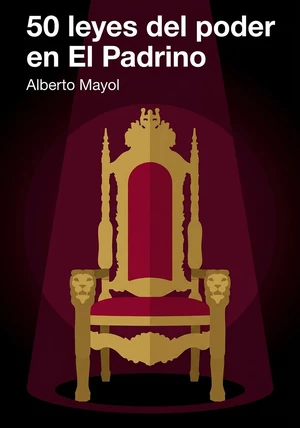 Portada del libro 50 leyes del poder en El Padrino, de Alberto Mayol — resumen crítico y reseña en 12min