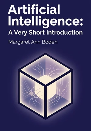 Book cover of Artificial Intelligence: A Very Short Introduction by Margaret Ann Boden — critical summary review on 12min