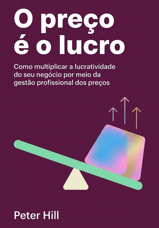 Capa do livro O preço é o lucro, de Peter Hill — resumo e resenha crítica no 12min
