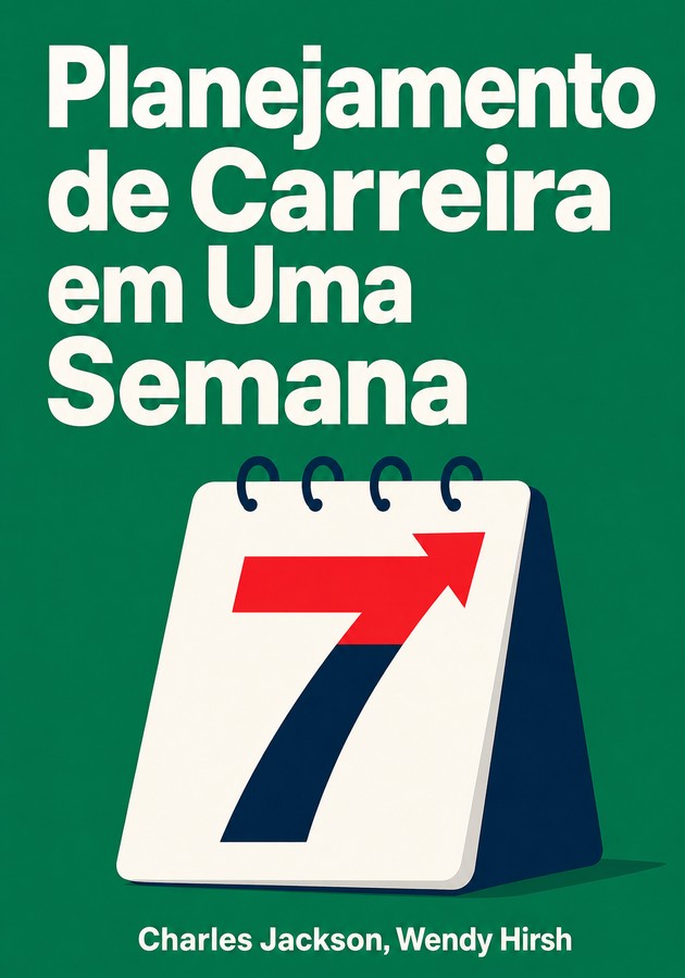 Capa do livro Planejamento de Carreira em Uma Semana, de Wendy Hirsh — resumo e resenha crítica no 12min