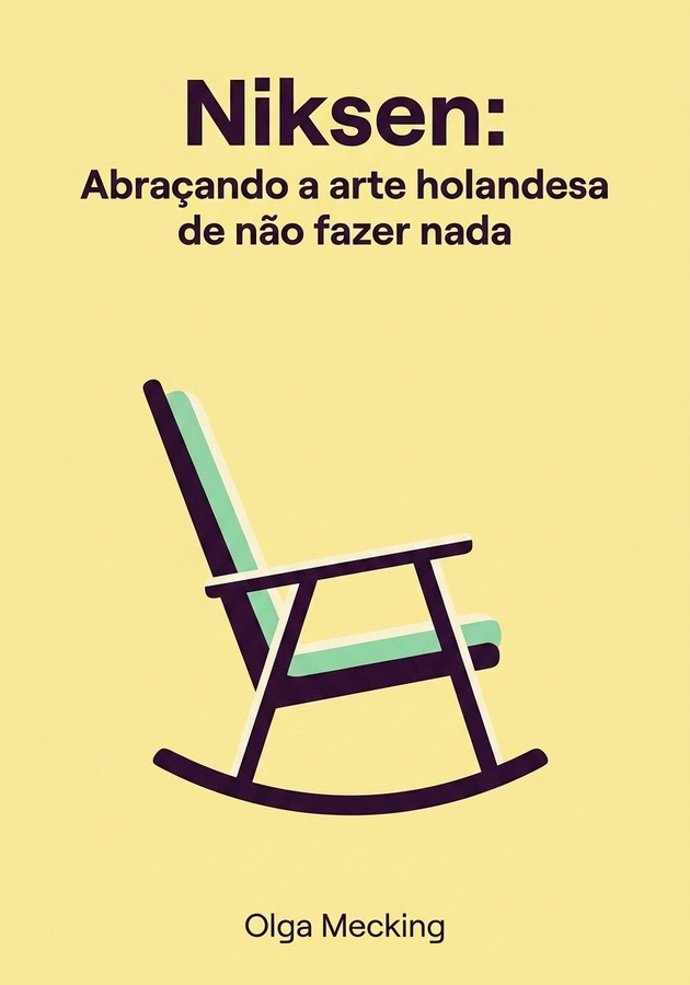 Capa do livro Niksen: Abraçando a arte holandesa de não fazer nada, de Olga Mecking — resumo e resenha crítica no 12min