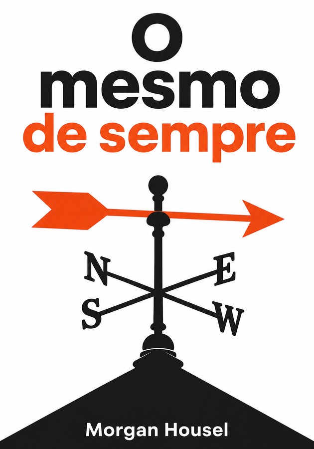 Capa do livro O mesmo de sempre, de  Morgan Housel — resumo e resenha crítica no 12min