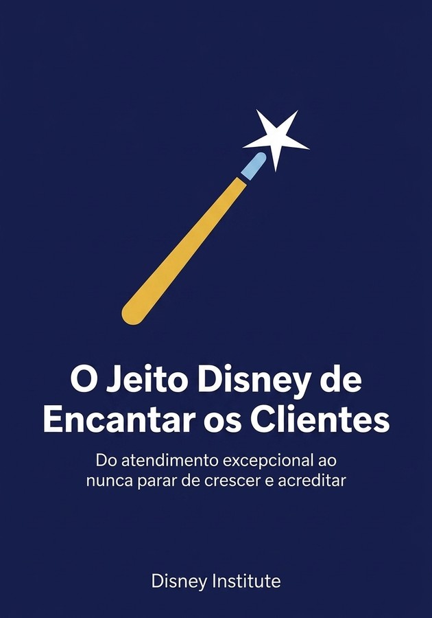 Capa do livro O Jeito Disney de Encantar os Clientes, de Disney Institute — resumo e resenha crítica no 12min