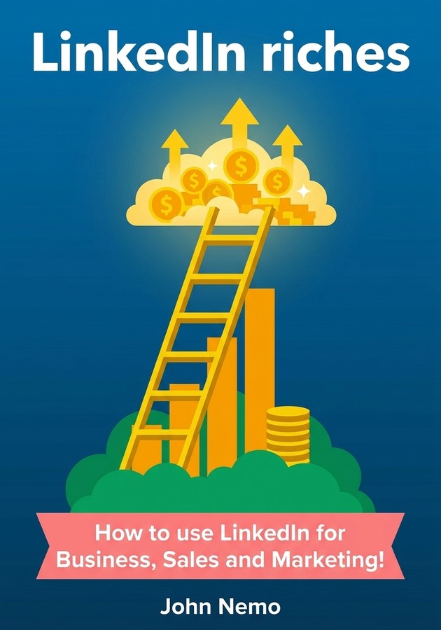 Capa do livro LinkedIn riches, de John Nemo — resumo e resenha crítica no 12min