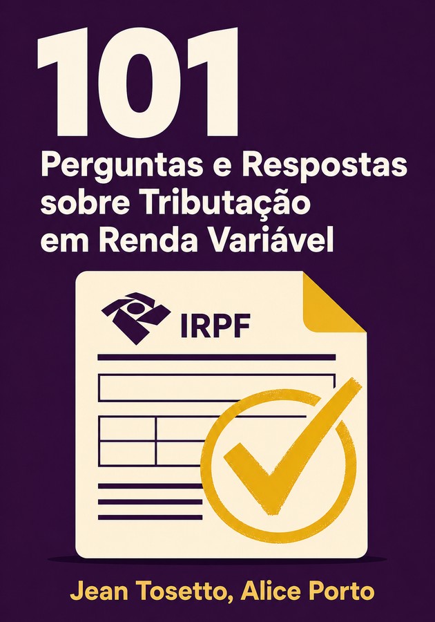 Capa do livro 101 Perguntas e Respostas sobre Tributação em Renda Variável, de Jean Tosetto — resumo e resenha crítica no 12min