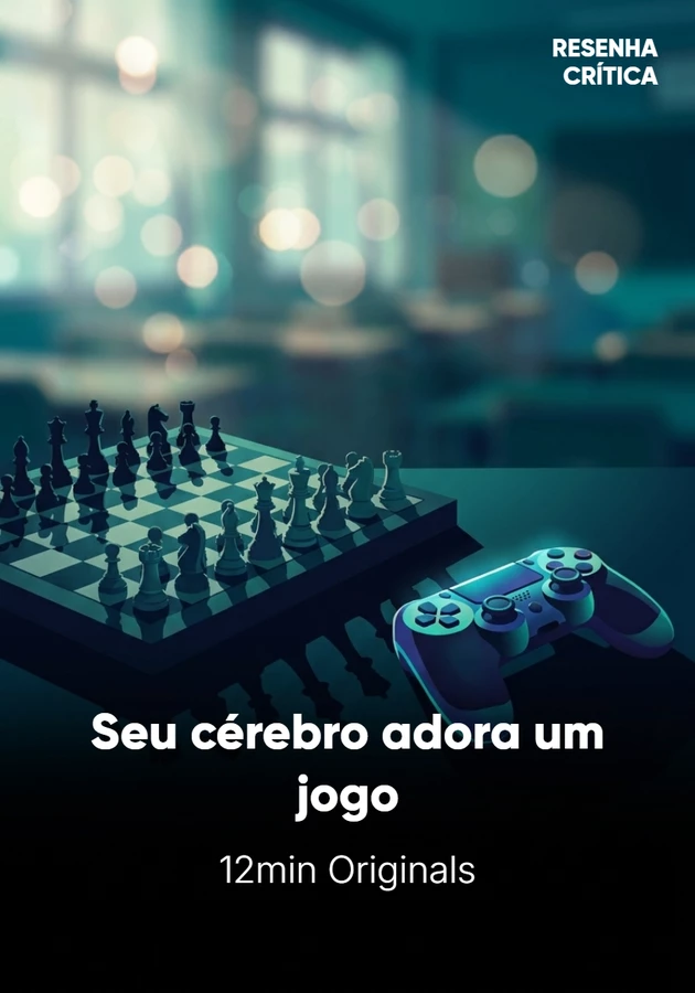 Capa do livro Seu cérebro adora um jogo, de 12min Originals — resumo e resenha crítica no 12min