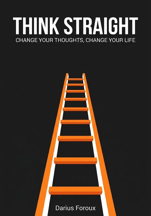 Book cover of Think Straight by Darius Foroux — critical summary review on 12min