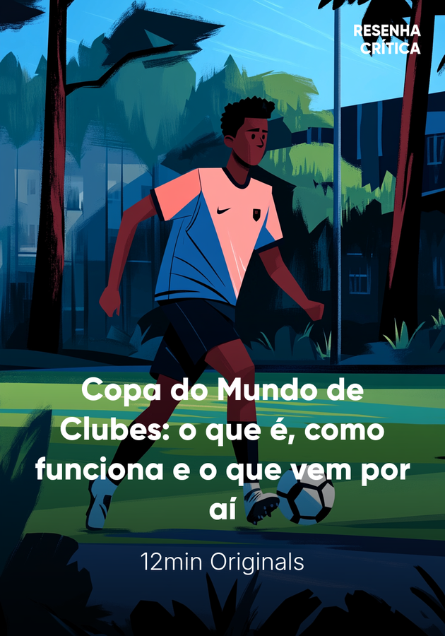 Capa do livro Copa do Mundo de Clubes: o que é, como funciona e o que vem por aí, de 12min Originals — resumo e resenha crítica no 12min