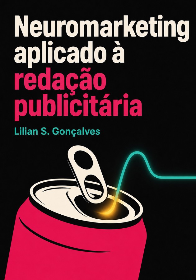 Capa do livro Neuromarketing aplicado à redação publicitária, de Lilian S. Gonçalves — resumo e resenha crítica no 12min