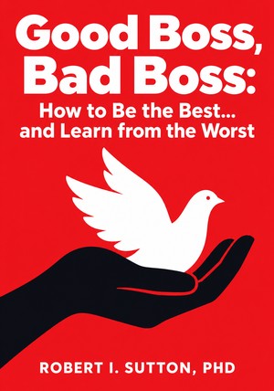 Book cover of Good Boss, Bad Boss: How to Be the Best... and Learn from the Worst by  — critical summary review on 12min