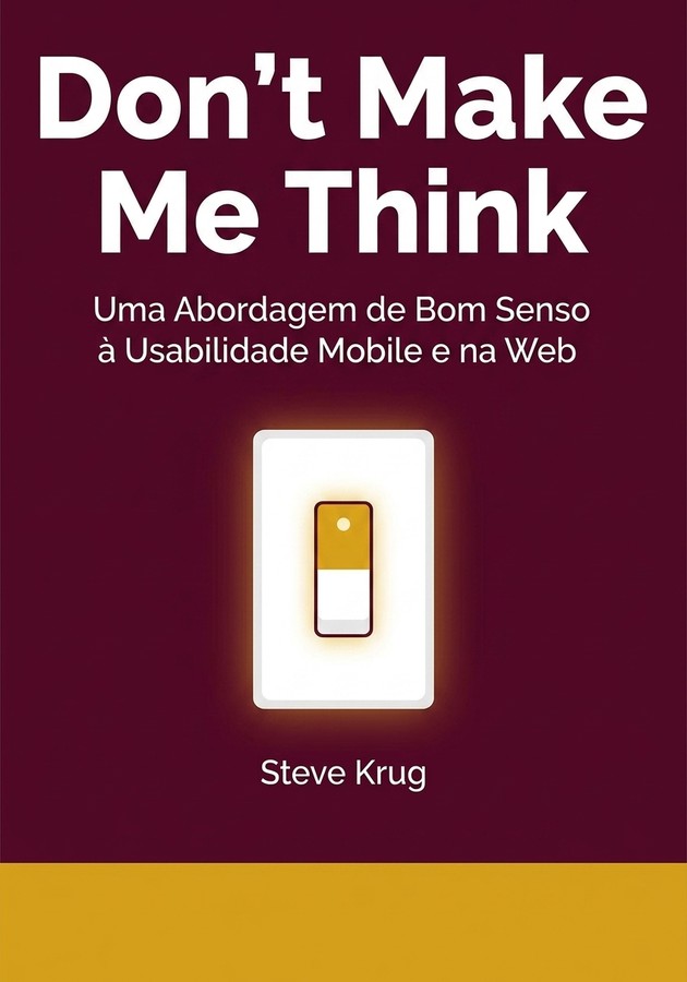 Capa do livro Don't Make Me Think, de Steve Krug — resumo e resenha crítica no 12min