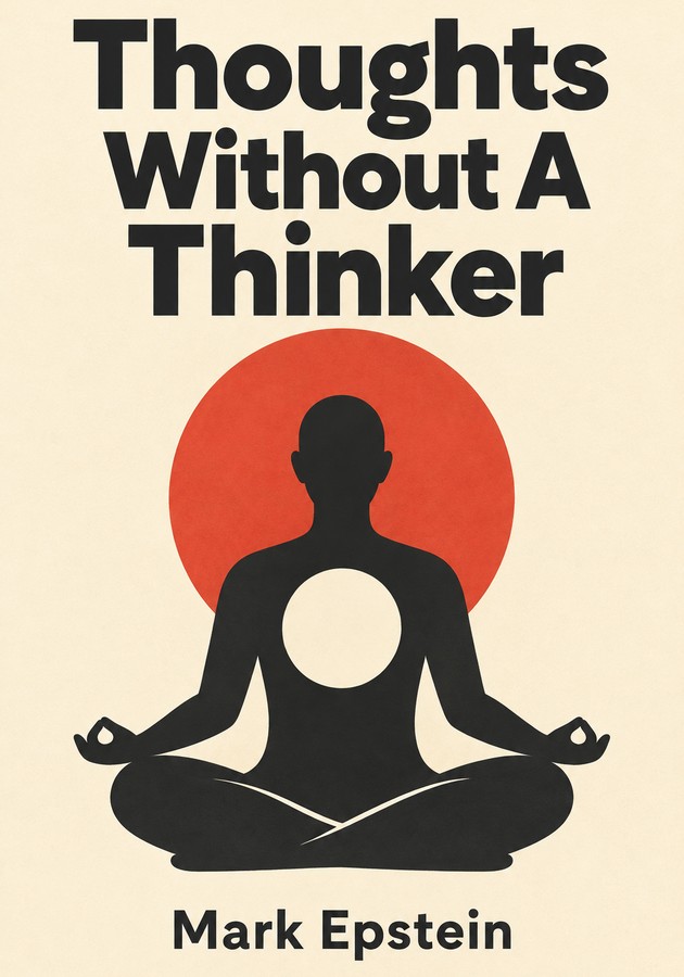 Book cover of Thoughts Without A Thinker by Mark Epstein — critical summary review on 12min