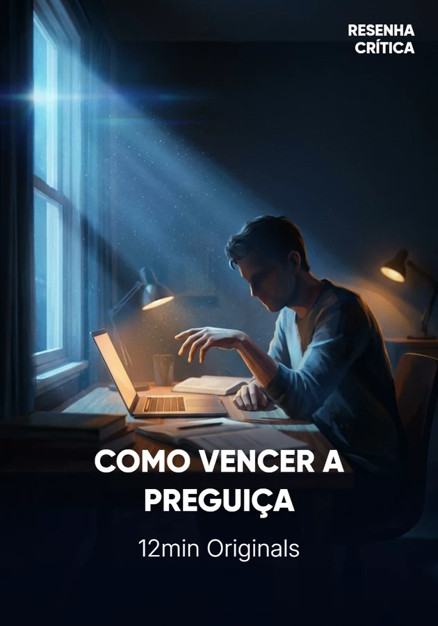 Capa do livro COMO VENCER A PREGUIÇA, de 12min Originals — resumo e resenha crítica no 12min