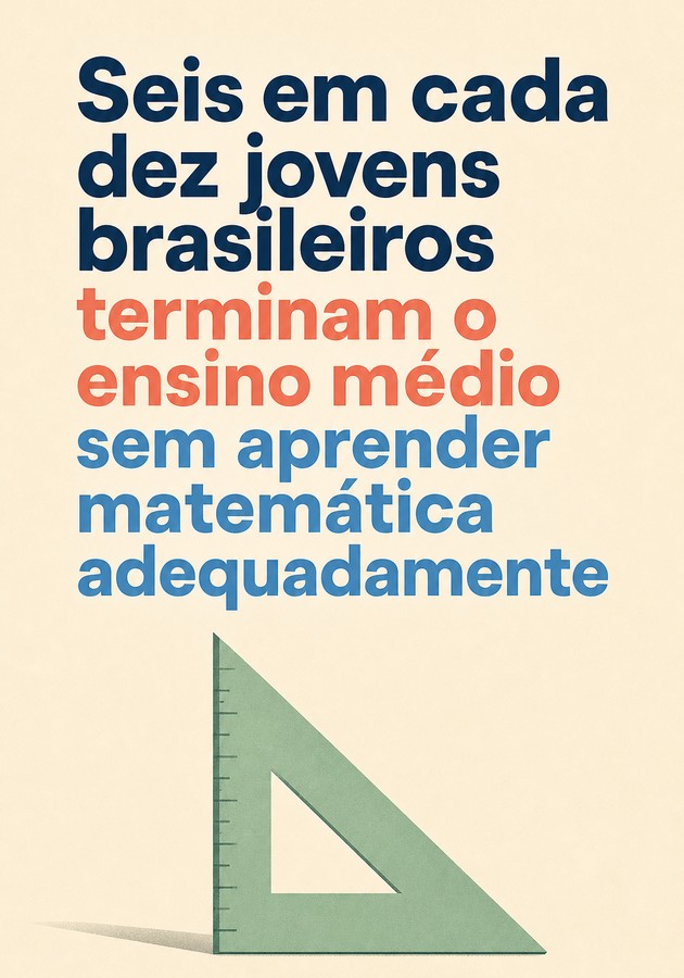 Capa do livro Seis em cada dez jovens brasileiros terminam o ensino médio sem aprender matemática adequadamente, de 12min Originals — resumo e resenha crítica no 12min