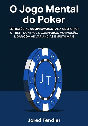 Capa do livro O Jogo Mental do Poker, de Jared Tendler — resumo e resenha crítica no 12min