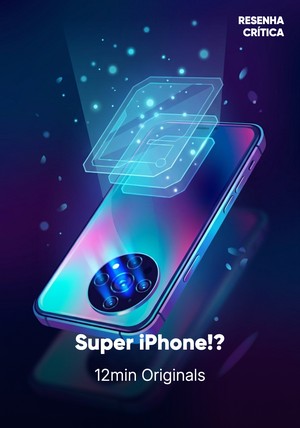 Book cover of Super iPhone? by 12min Originals — critical summary review on 12min